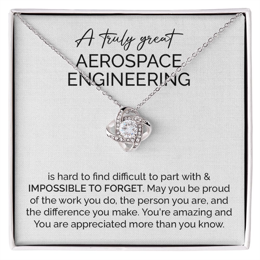A Truly Great Aerospace Engineering Is Hard To Find Difficult To Part With & Impossible To Forget