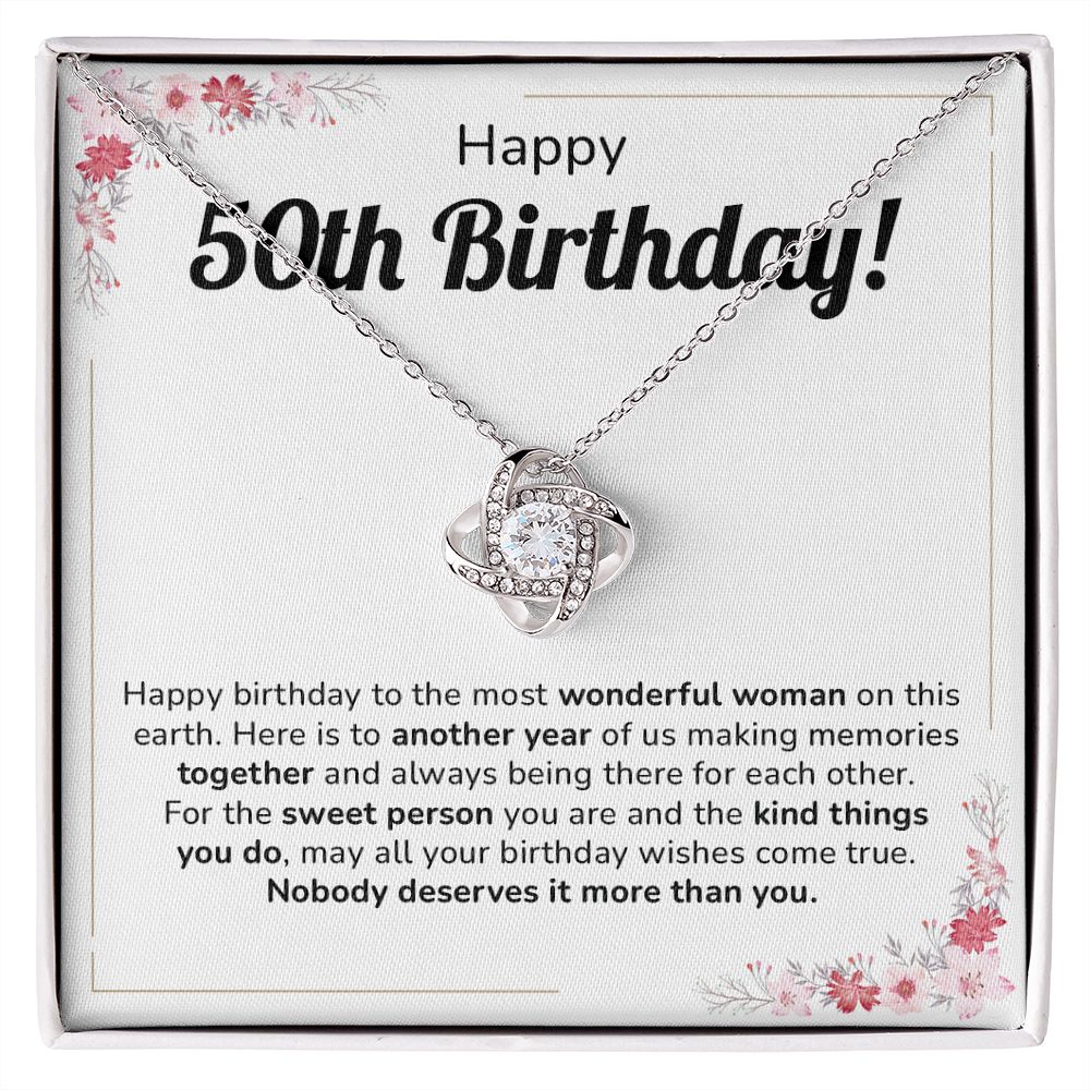 Happy 50th Birthday To The Most Wonderful Woman On This Earth, Nobody Deserves It More Than You