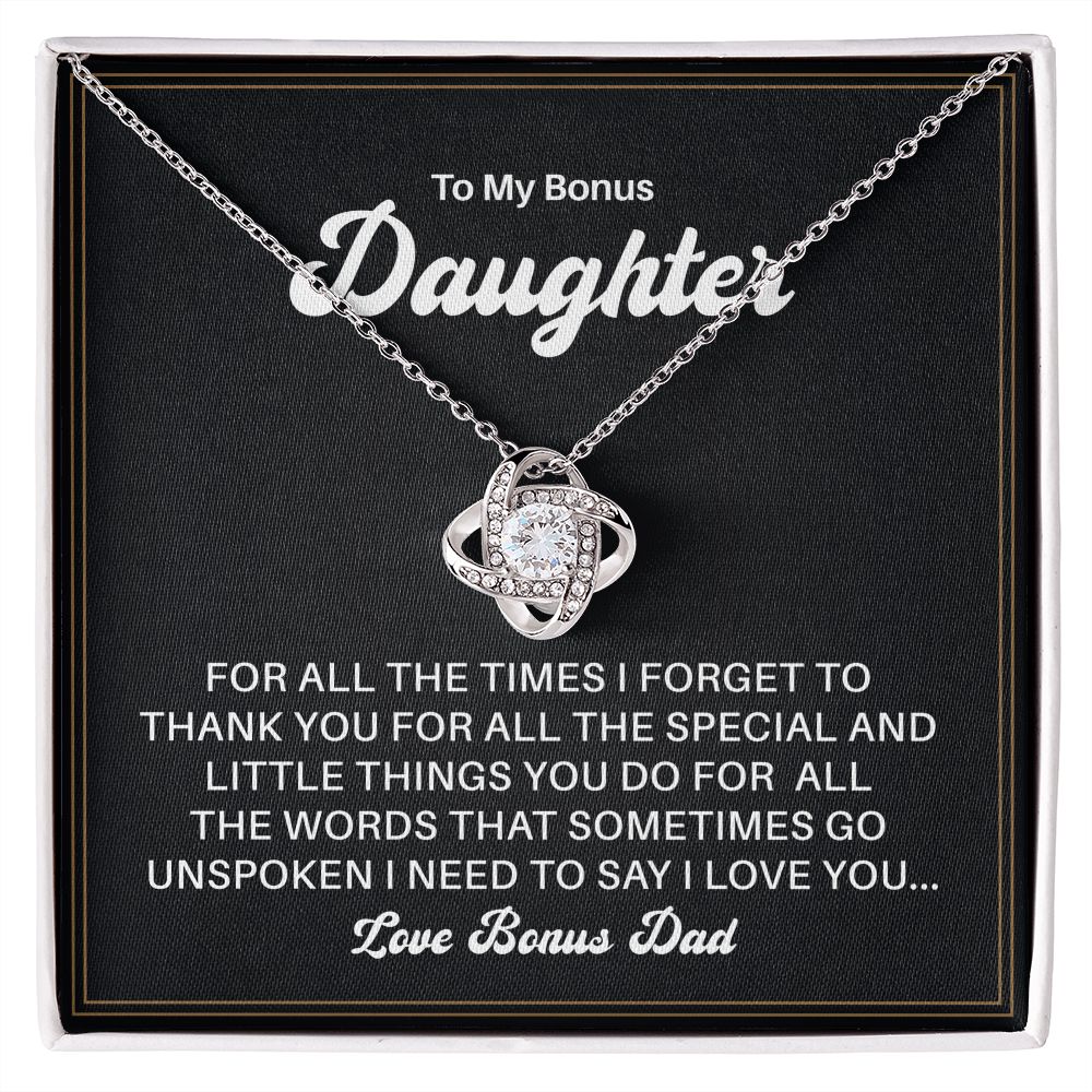 To My Bonus Daughter All The Word that Sometimes Go Unspoken I Need To Say I Love You