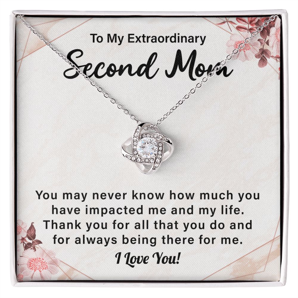 To My Extraordinary Second Mom You May Never Know How Much You Have Impacted Me And In My life
