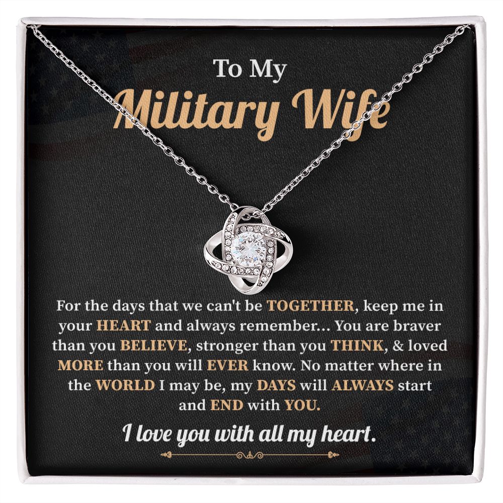 To My Military Wife For The Days That We Can't Be Together, Keep Me In Your Heart