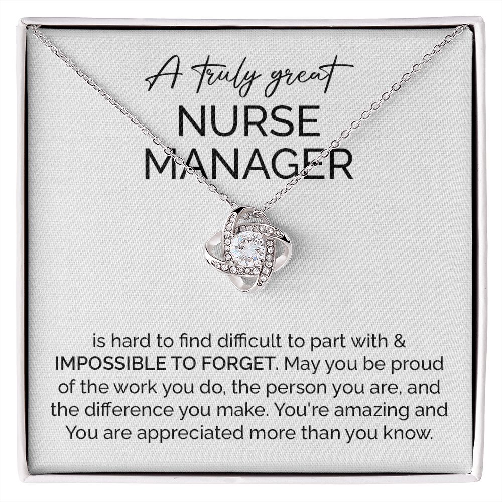 A Truly Great Nurse Manager You're Amazing And You Are Appreciated More Than You Know