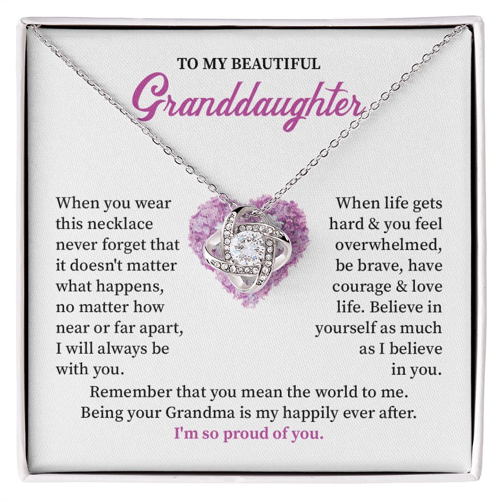 To My Beautiful Granddaughter Being Your Grandma Is My Happily After, I'm So Proud Of You