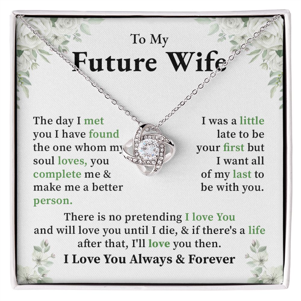 To My Future Wife I love You Always & Forever