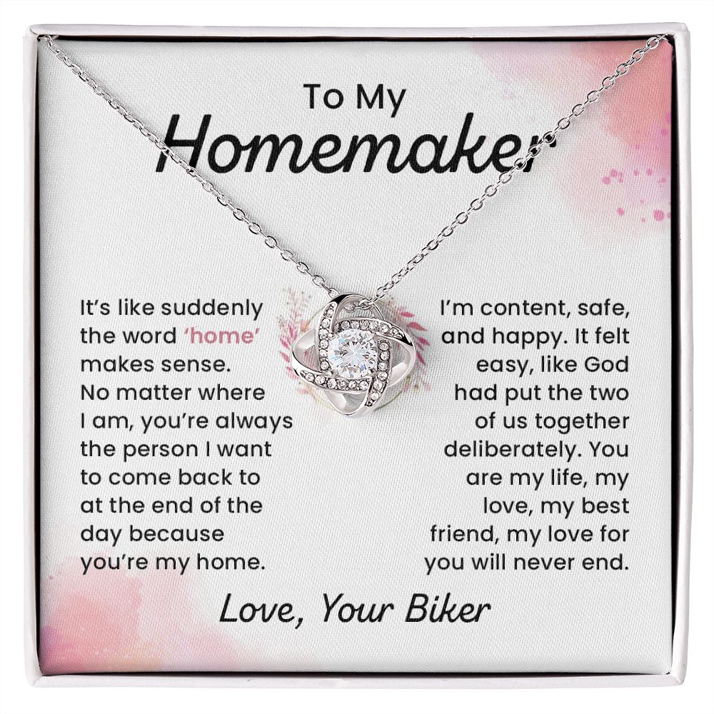 To My Homemaker My Love For You Will Never End Love, Your Biker
