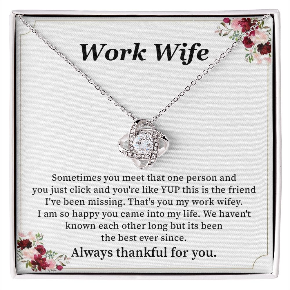 Work Wife We Haven't Known Each Other Long, Always Thankful For You