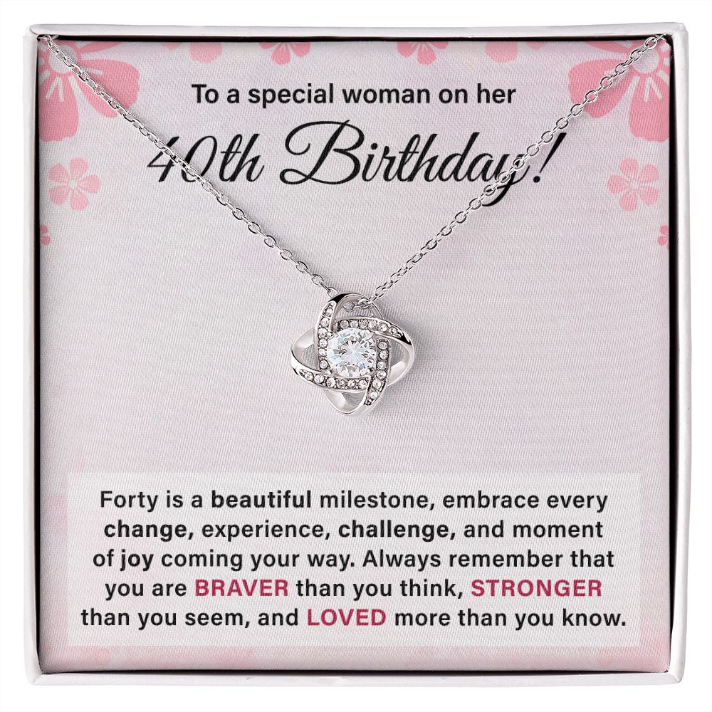 To A Special Woman On Her 40th Birthday Loved More Than You Know