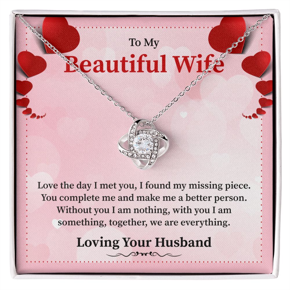 To My Beautiful Wife Love The Day I Meet You, I found My Missing Piece Your Husband