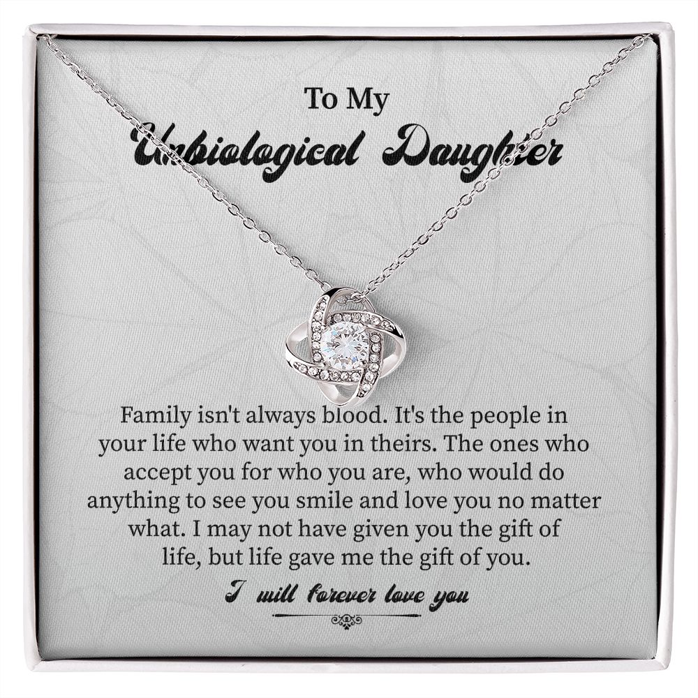 To My Unbiogical Daughter Life Gave Me The Gift Of You I Will Forever Love You