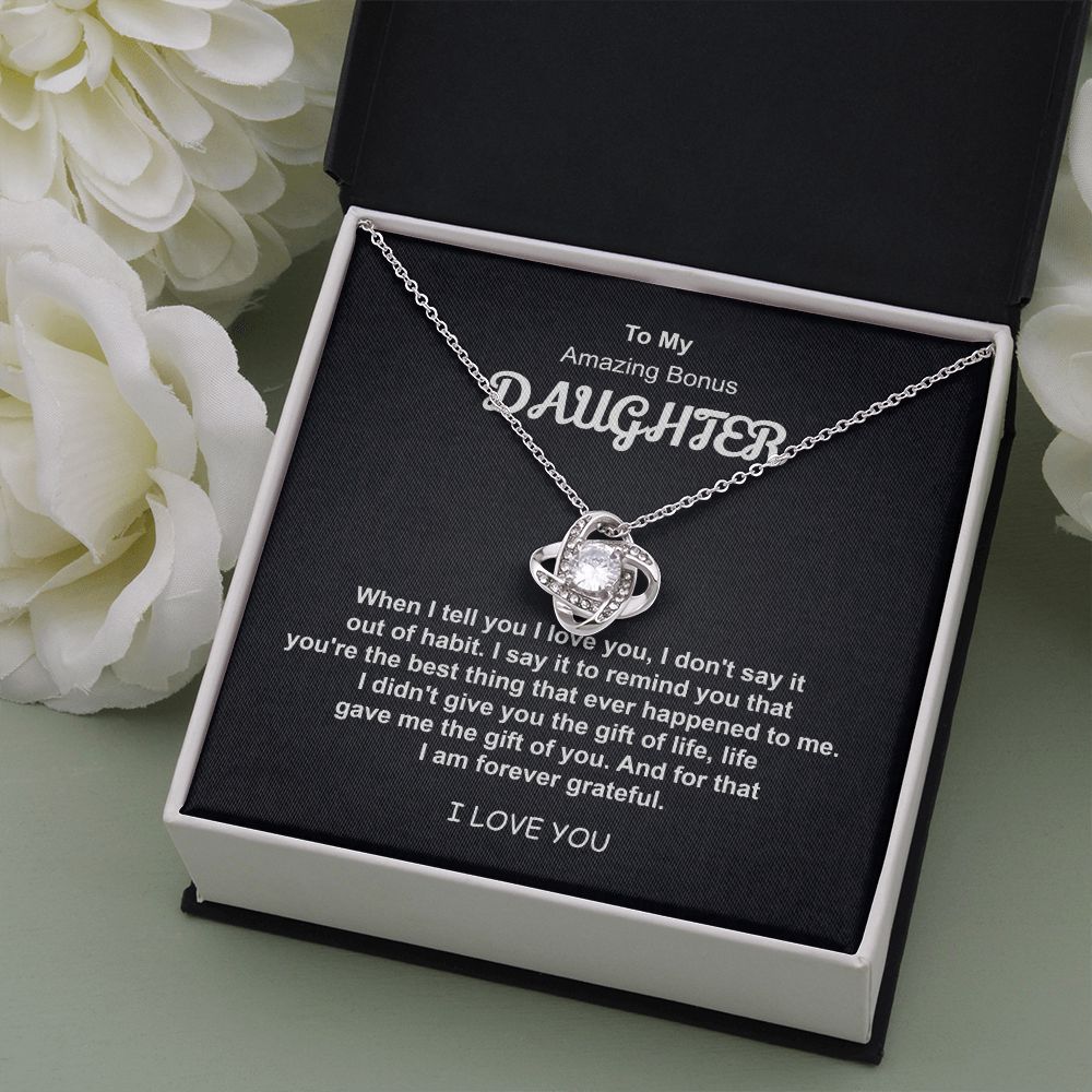 To My Amazing Bonus Daughter I Am Forever Grateful I Love you