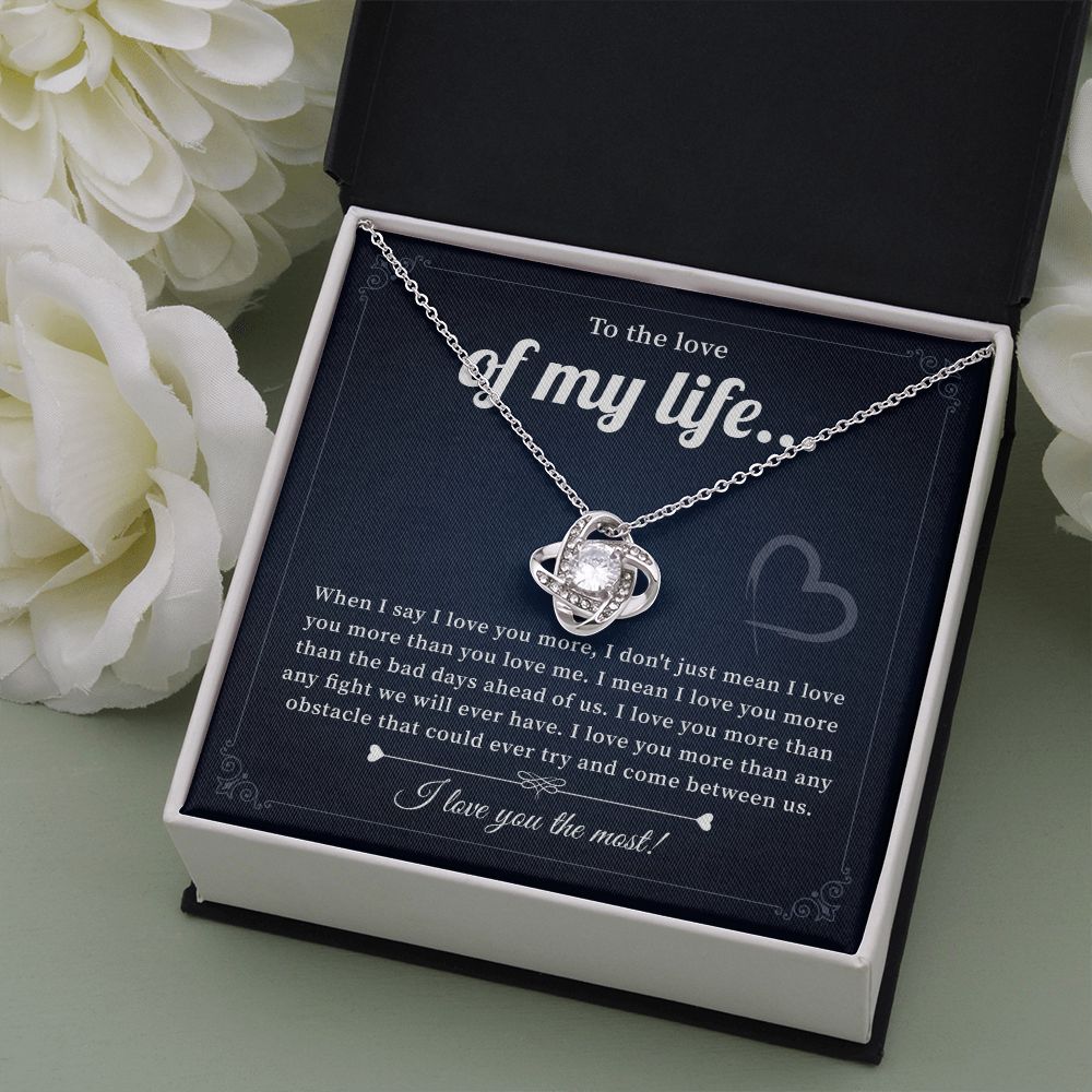 To The Love Of My Life I Love You The Most