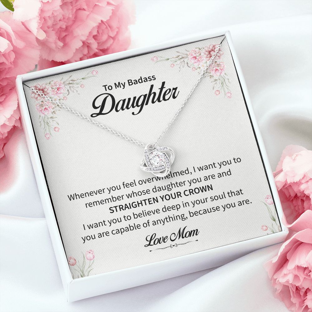 To My Badass Daughter I Want You To Believe deep In Your Soul