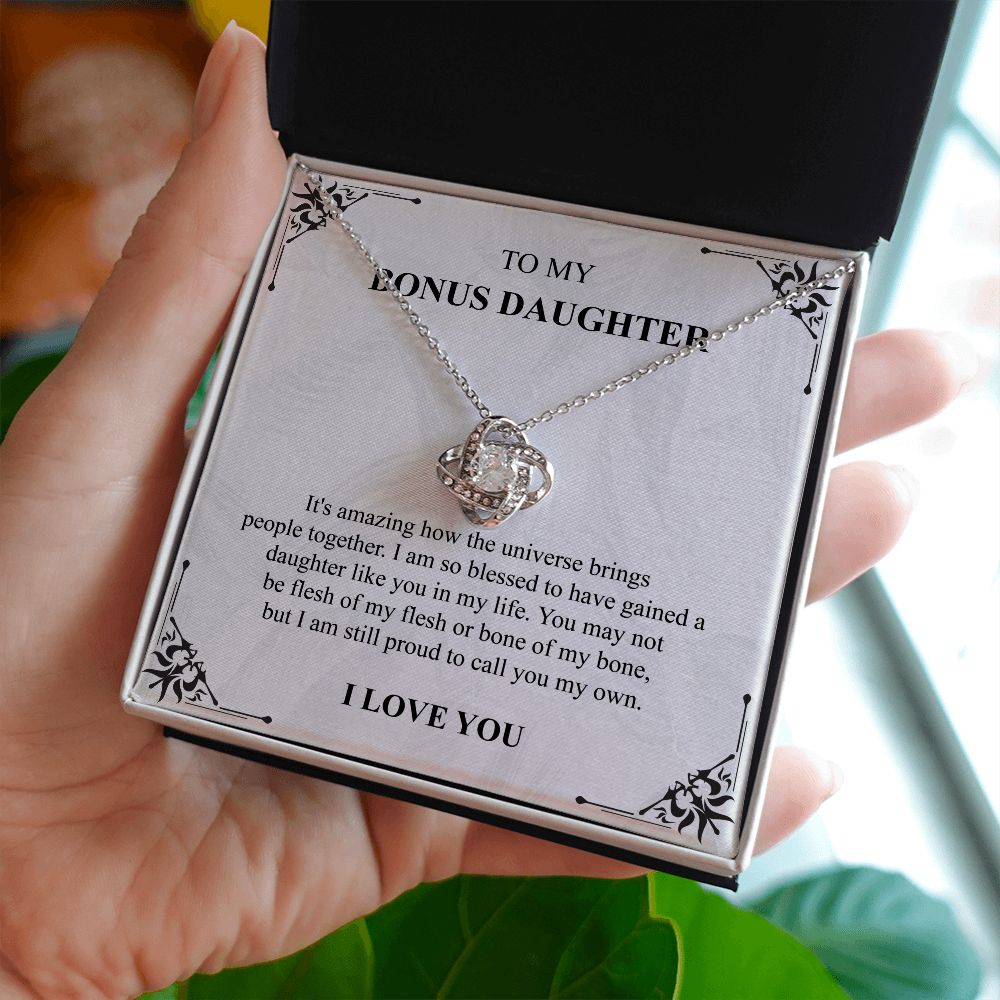TO My Bonus Daughter I Am So Blessed To Have Gained A Daughter Like you In My Life