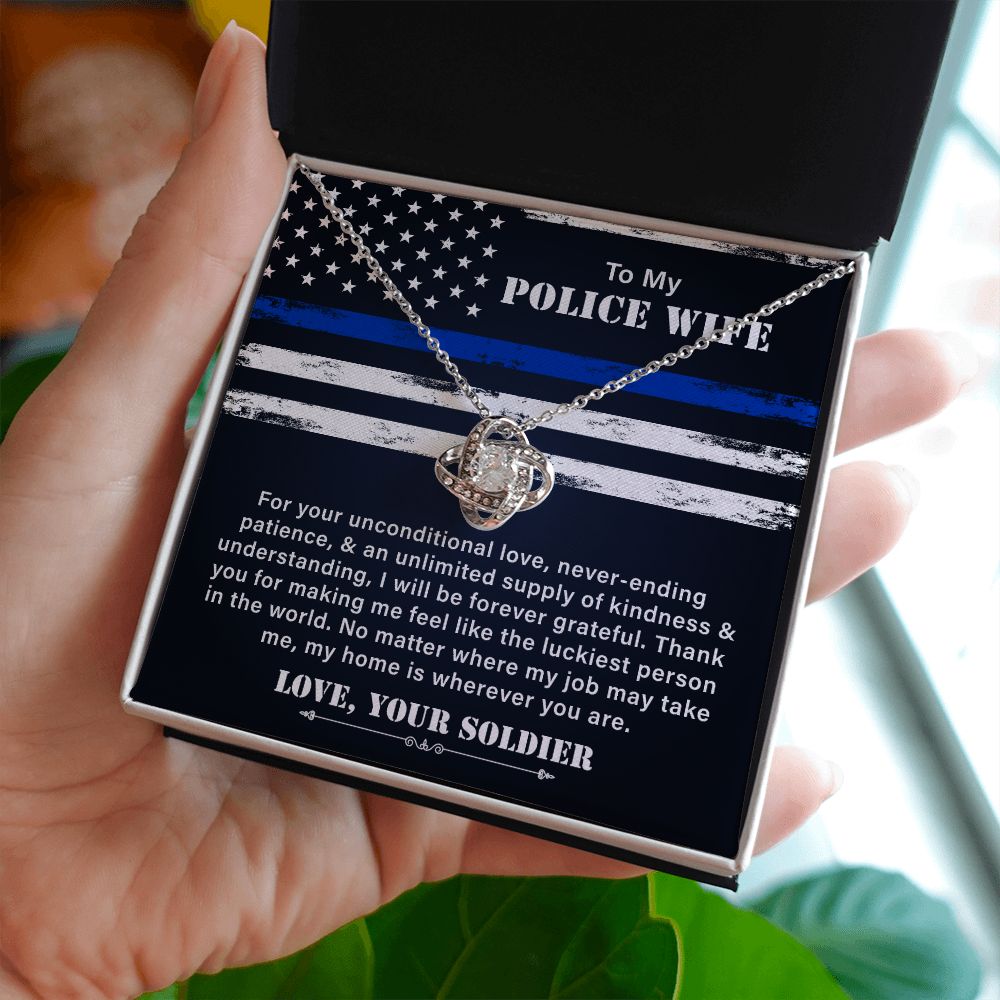 To My Police Wife No Matter Where My Job May Take Me, My Home Is Whenever You Are, Love , Your Soldier