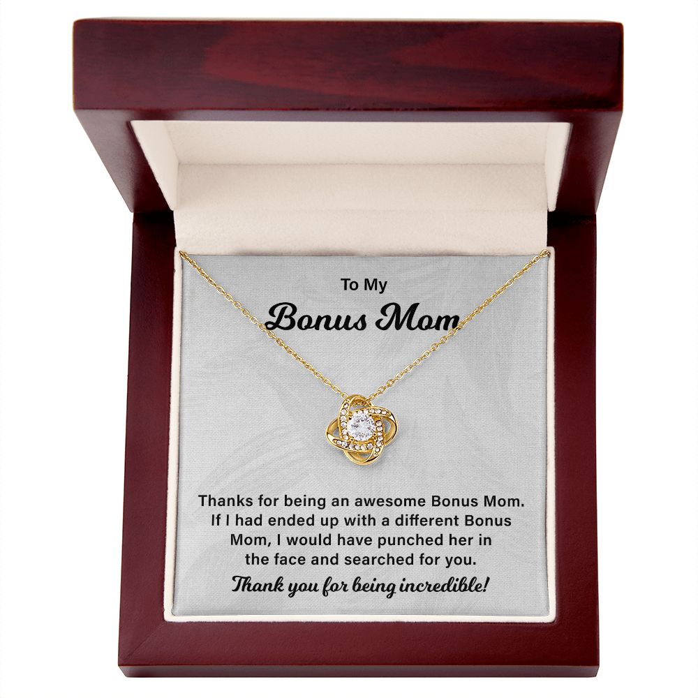 To My Bonus Mom I Would Have Punched Her In The Face And Searched For You