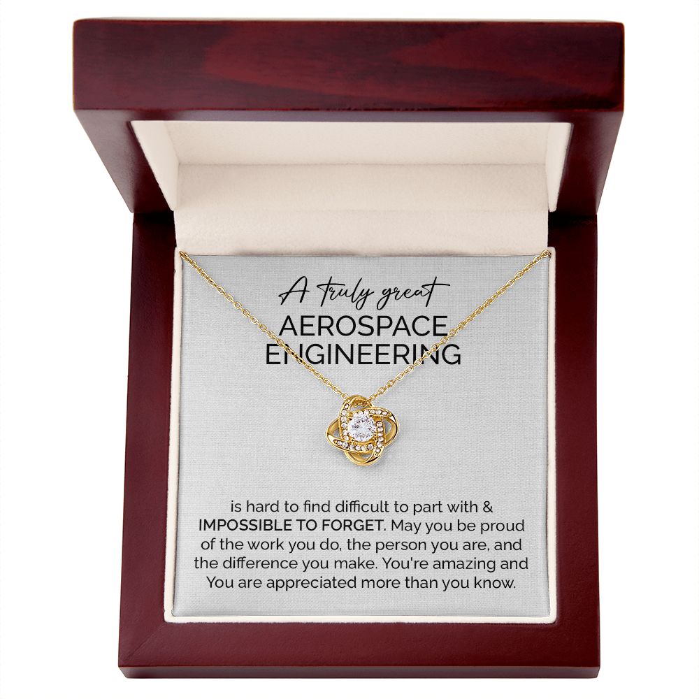 A Truly Great Aerospace Engineering Is Hard To Find Difficult To Part With & Impossible To Forget