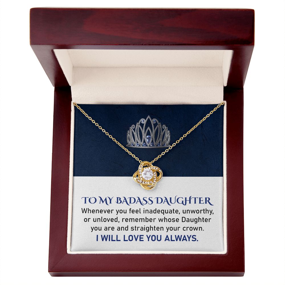 To My Badass Daughter I Will Love You Always, Thoughtful Gifts For Birthday Valentine's Day Mother's Day With Heartfelt Message From Dad or Mom