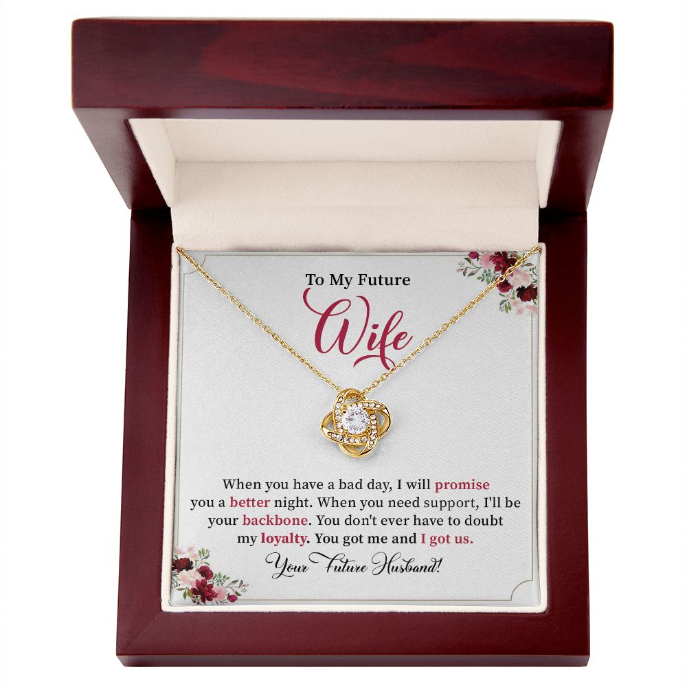 To My Future Wife You Got Me And I Got Us Your, Your Future Husband