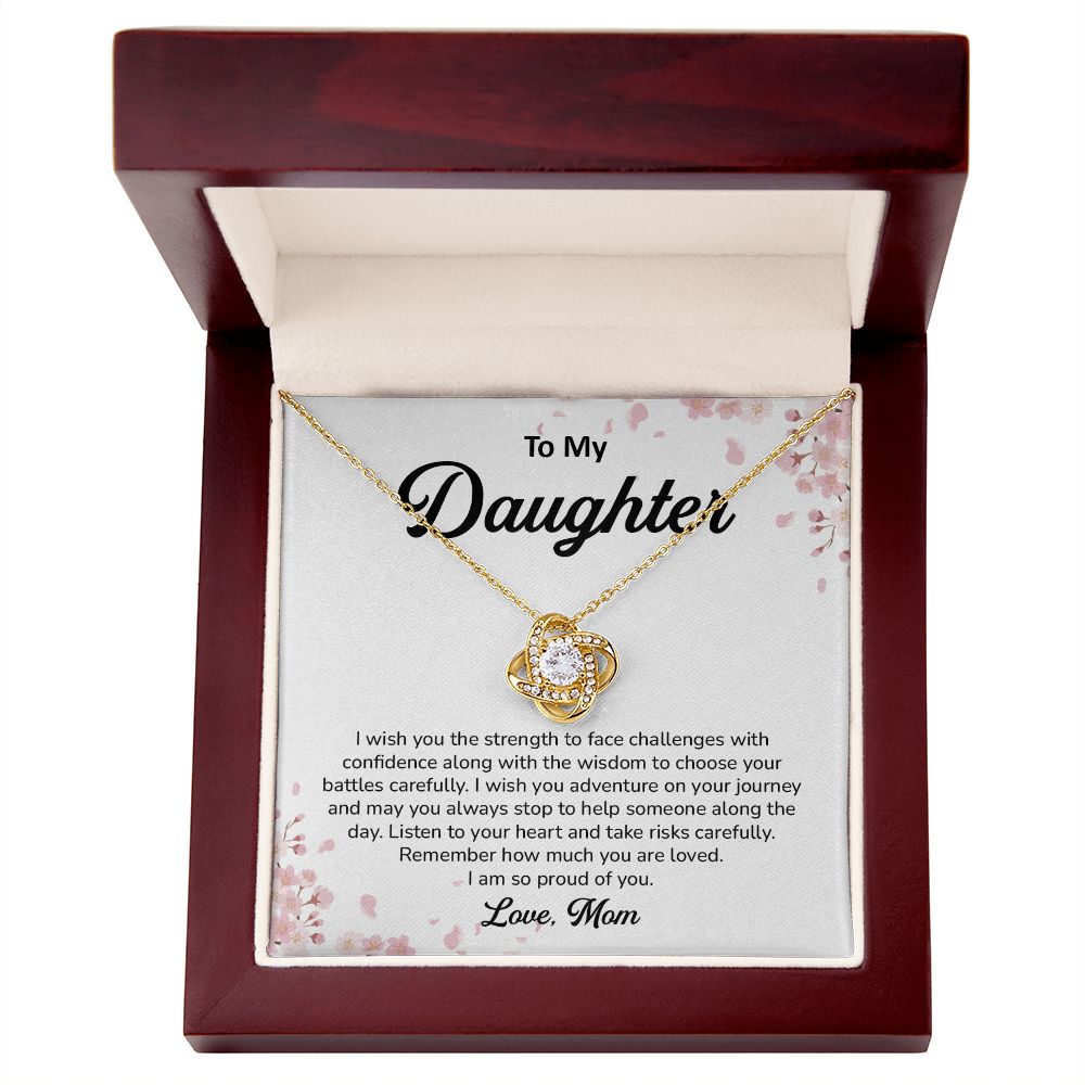 To My Daughter Listen To Your Heart And Take Risk Carefully, Love Mom