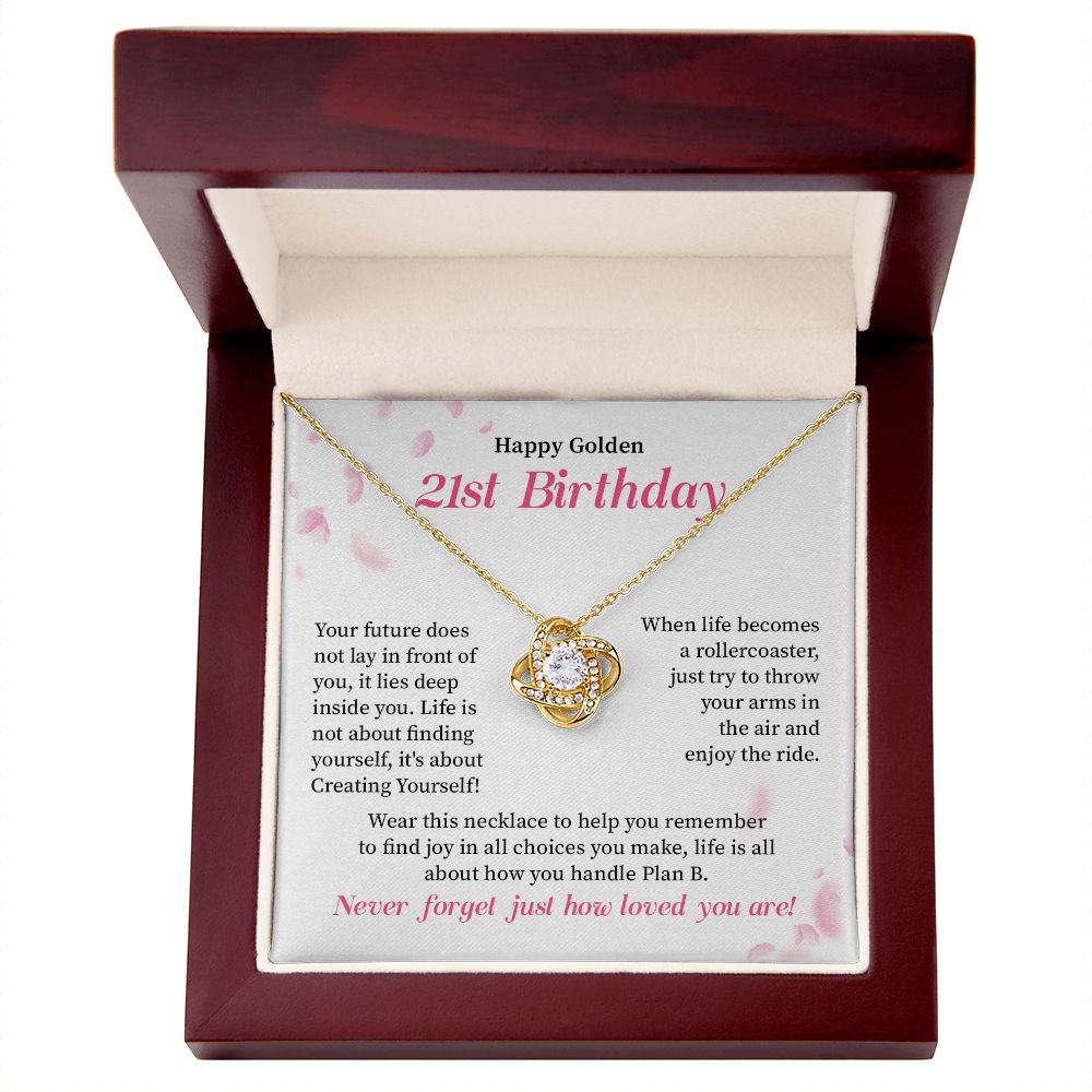 Happy Golden 21th birthday, Never Forget Just How Loved You Are
