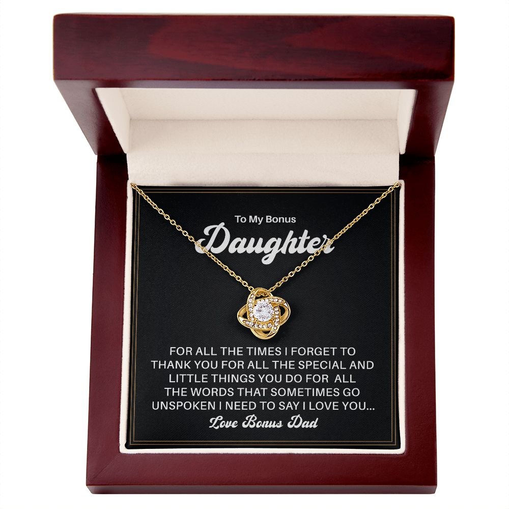 To My Bonus Daughter All The Word that Sometimes Go Unspoken I Need To Say I Love You
