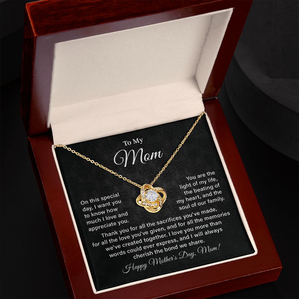 To My Mom I Will Always Cherish The Bond We Share, Happy Mother's Day, Mom