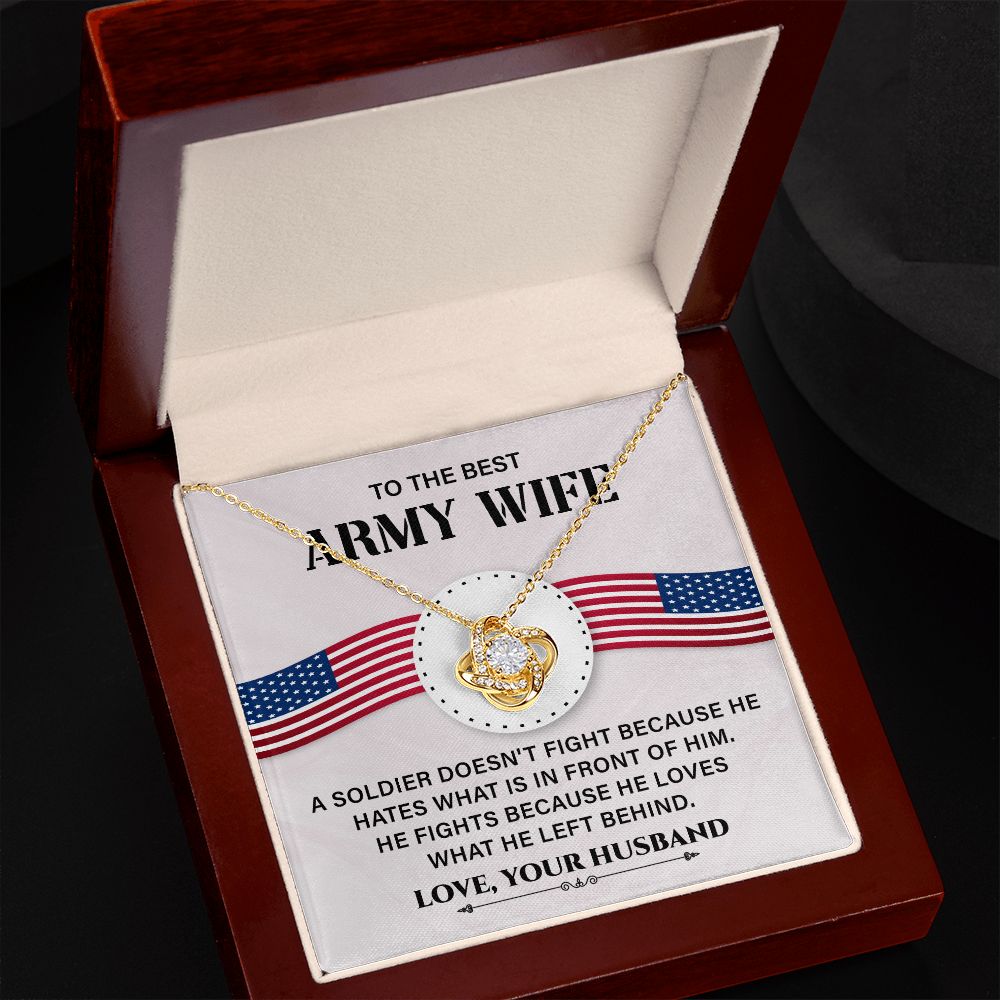 To The Best Army Wife He Fight Because He Loves What He Left Behind Love, Your Husband