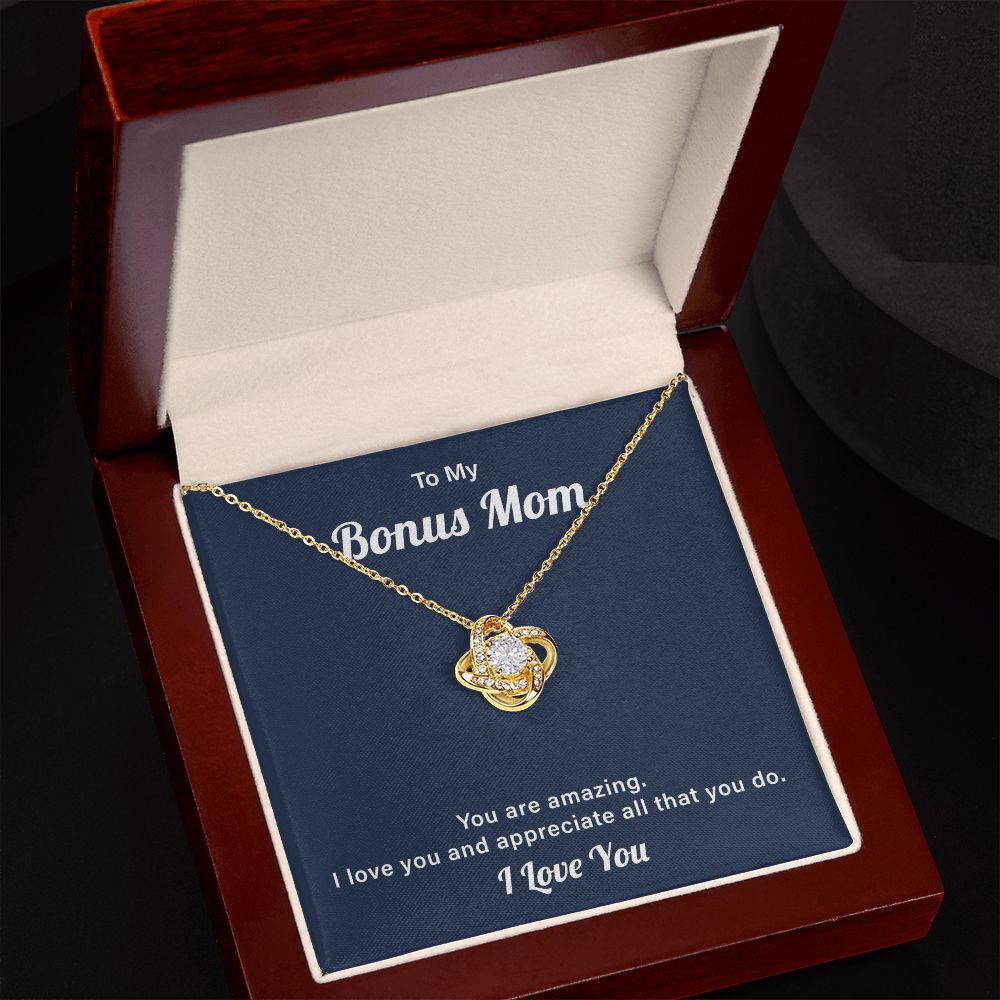 To My Bonus Mom I love You And Appreciate All That You do I Love You