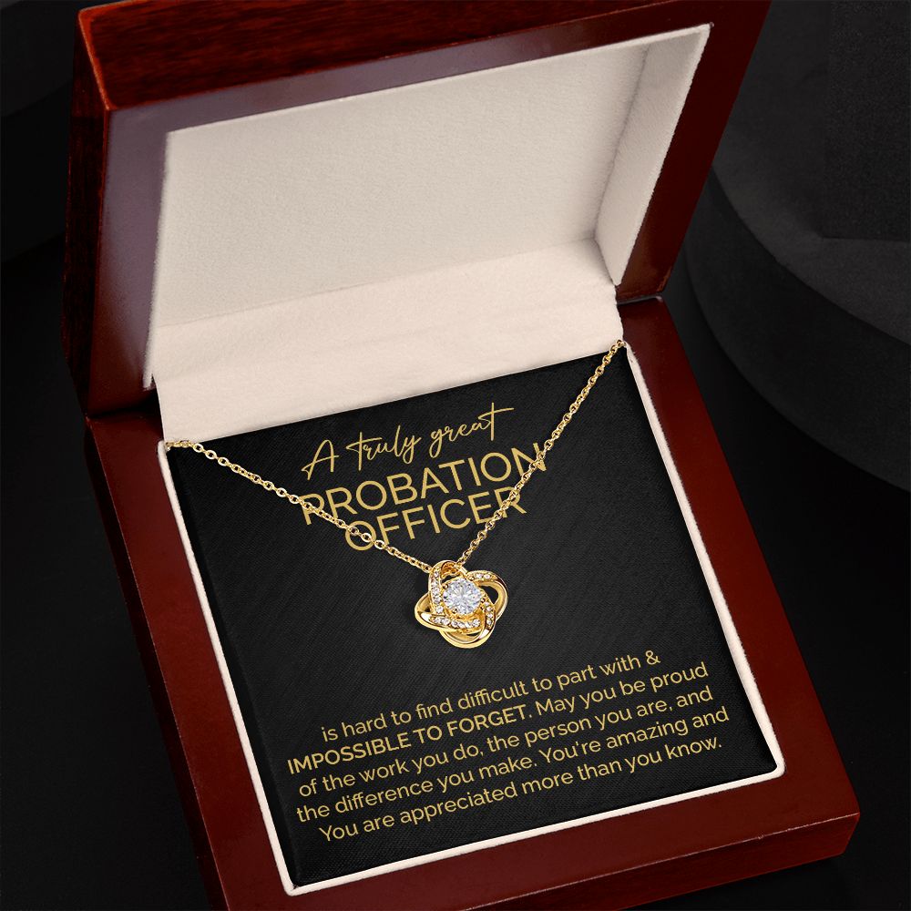 A Truly Great Probation Officer You're Amazing And You Are Appreciated More Than You Know