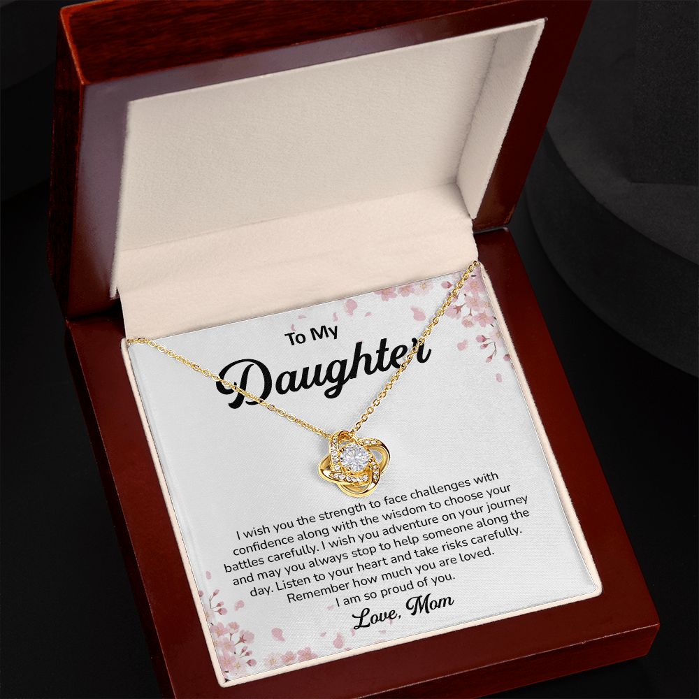 To My Daughter Listen To Your Heart And Take Risk Carefully, Love Mom
