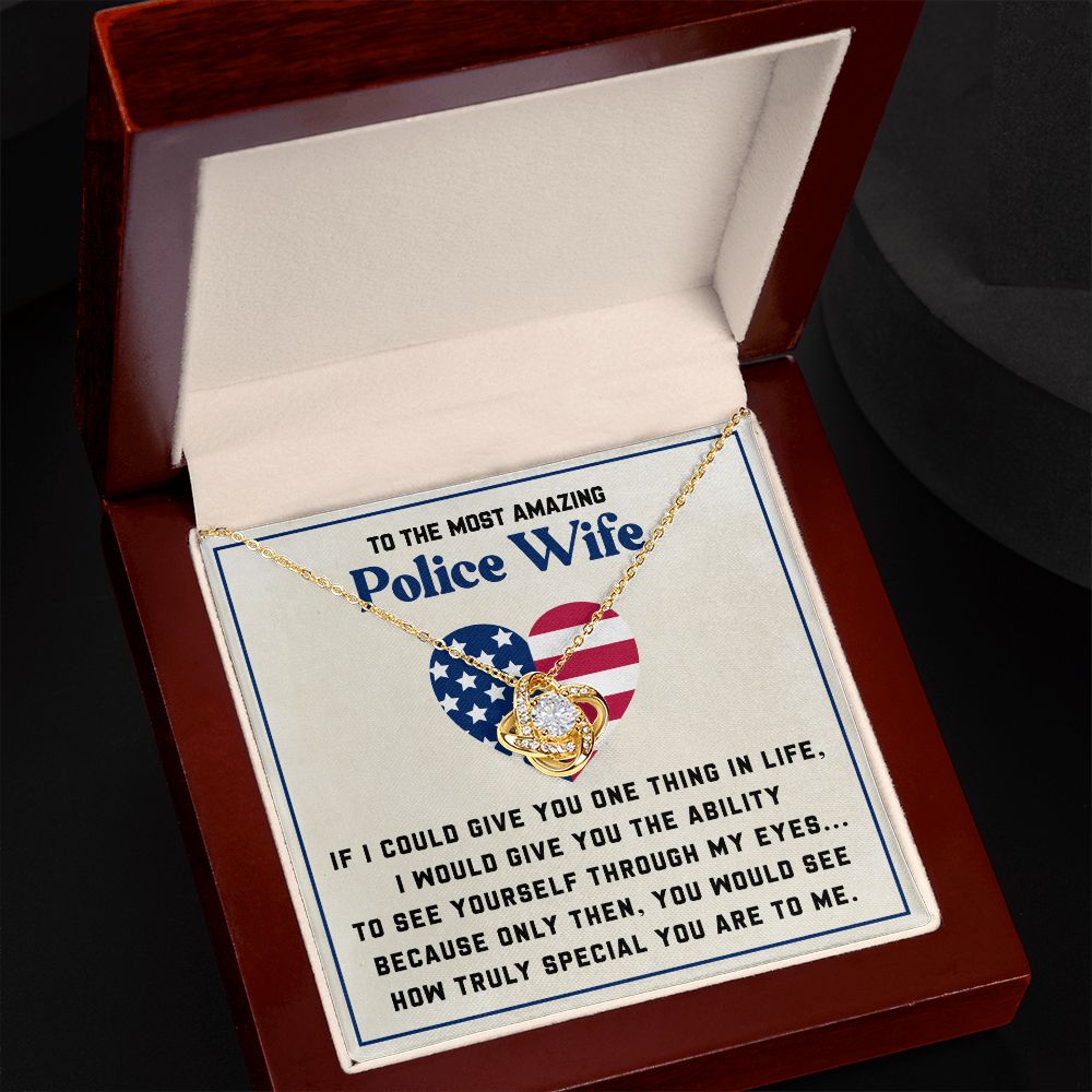To The Most Amazing Police Wife To See Yourself Through My Eyes