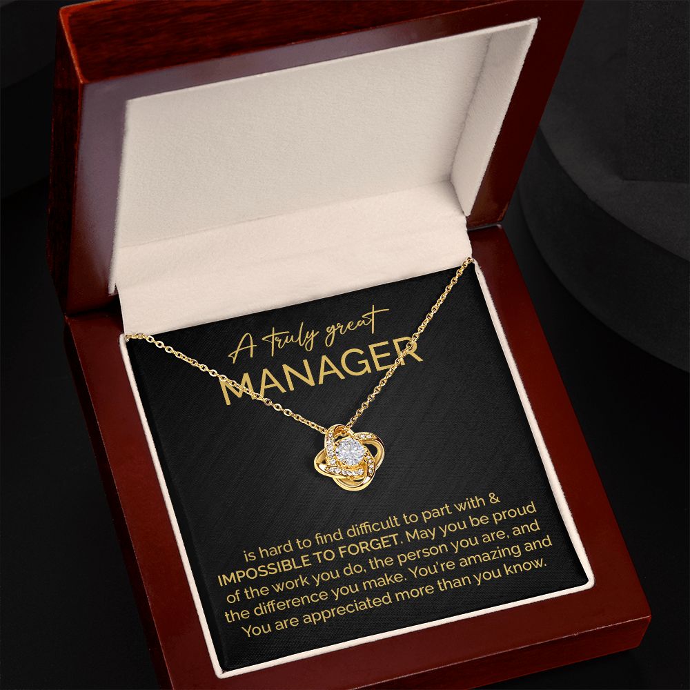 A Truly Great Manager You're Amazing And You Are Appreciated More Than You Know
