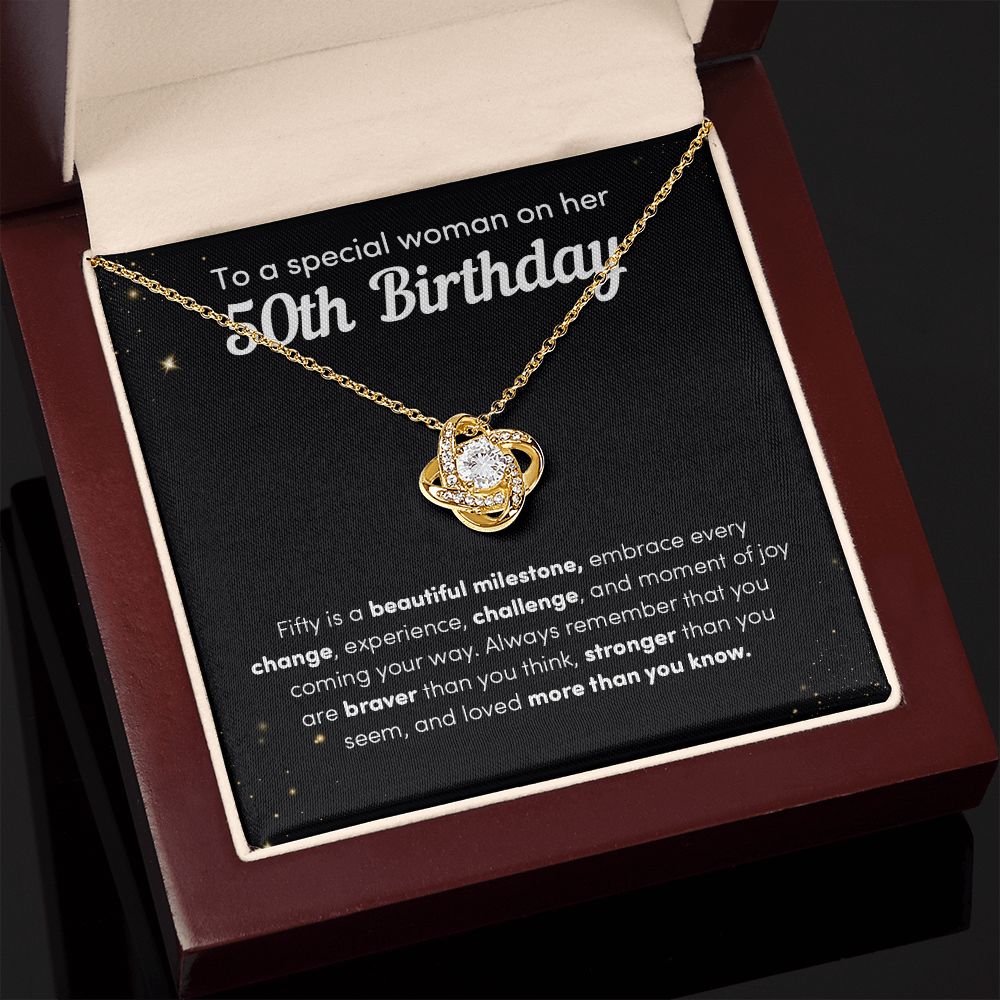 To A Special Woman On Her 50th Birthday Fifty Is A Beautiful Milestone