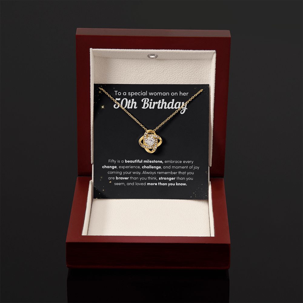 To A Special Woman On Her 50th Birthday Fifty Is A Beautiful Milestone
