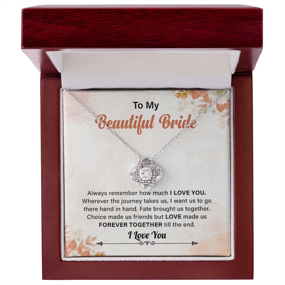 To My Beautiful Bride Always Remember How Much I Love you