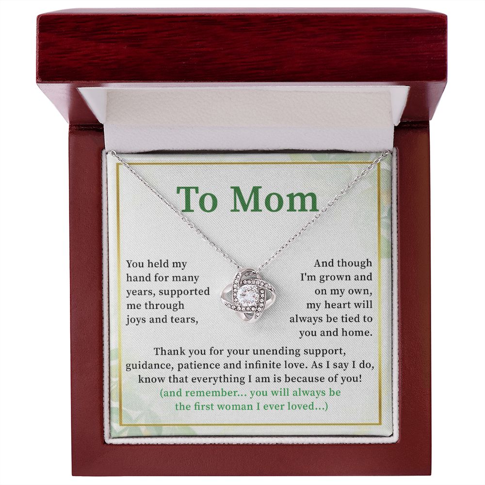 To Mom As I Say I Do Know That Everything I Am Is Because Of You