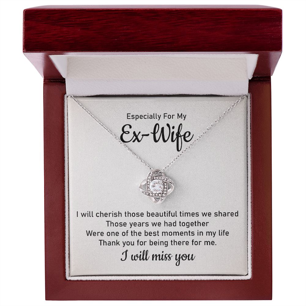 Especially For My Ex-Wife I Will Miss You From Husband