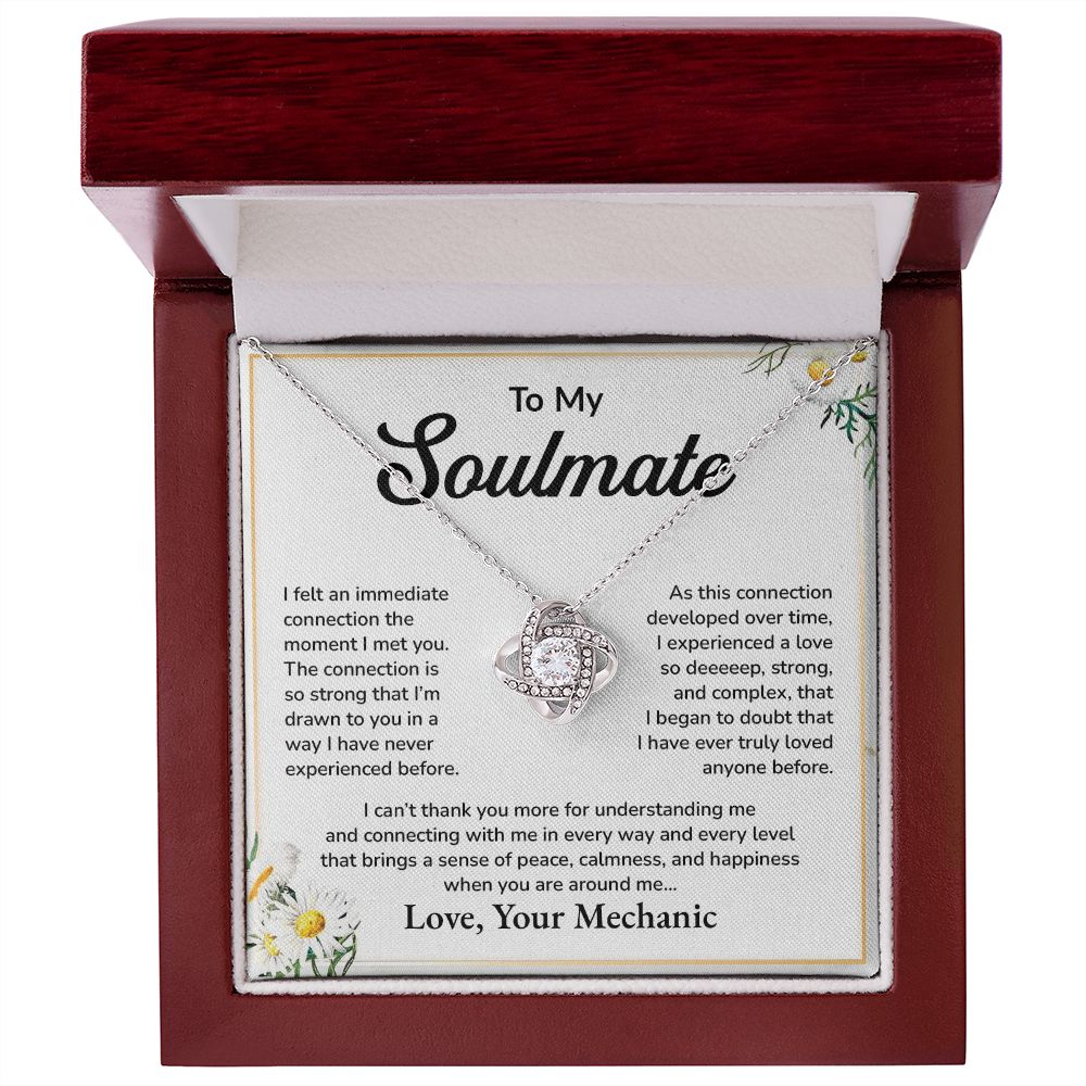 To My Soulmate I Felt An Immediate Connection The Moment I Met You Love, Your Mechanic