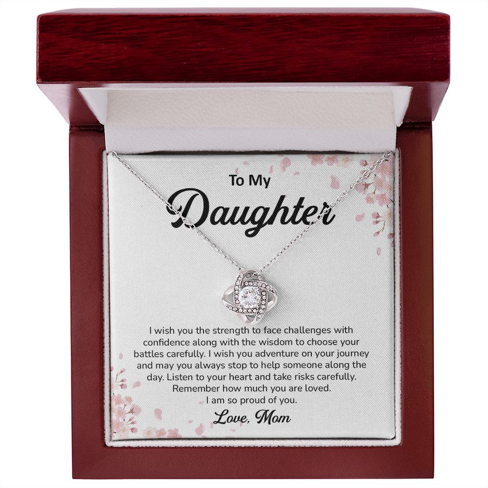 To My Daughter Listen To Your Heart And Take Risk Carefully, Love Mom