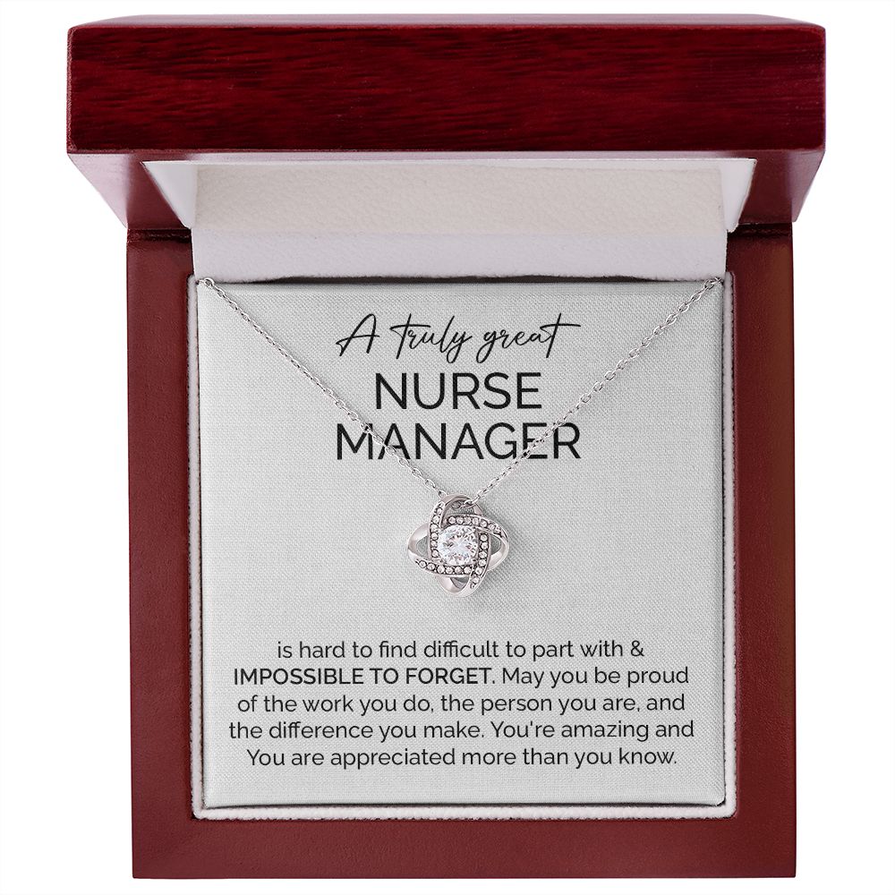 A Truly Great Nurse Manager You're Amazing And You Are Appreciated More Than You Know