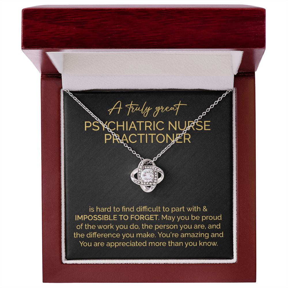 A Truly Great Psychiatric Nurse Practitioner You're Amazing And You Are Appreciated More Than You Know