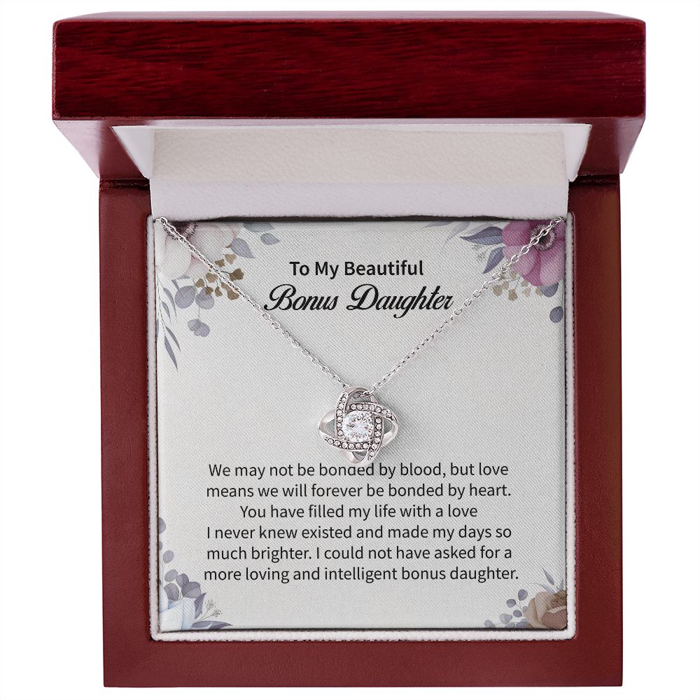 To My Beautiful Bonus Daughter Love Means We Will Forever Be Bonded By Heart