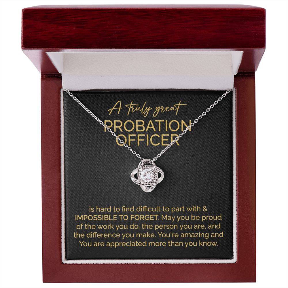 A Truly Great Probation Officer You're Amazing And You Are Appreciated More Than You Know