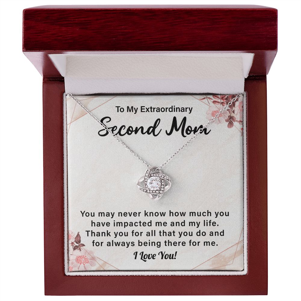 To My Extraordinary Second Mom You May Never Know How Much You Have Impacted Me And In My life