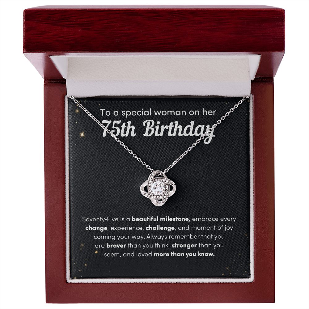 To A Special Woman On Her 75th Birthday Seventy-Five Is A beautiful Milestone