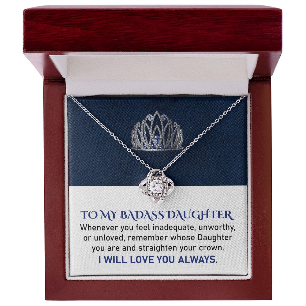 To My Badass Daughter I Will Love You Always, Thoughtful Gifts For Birthday Valentine's Day Mother's Day With Heartfelt Message From Dad or Mom