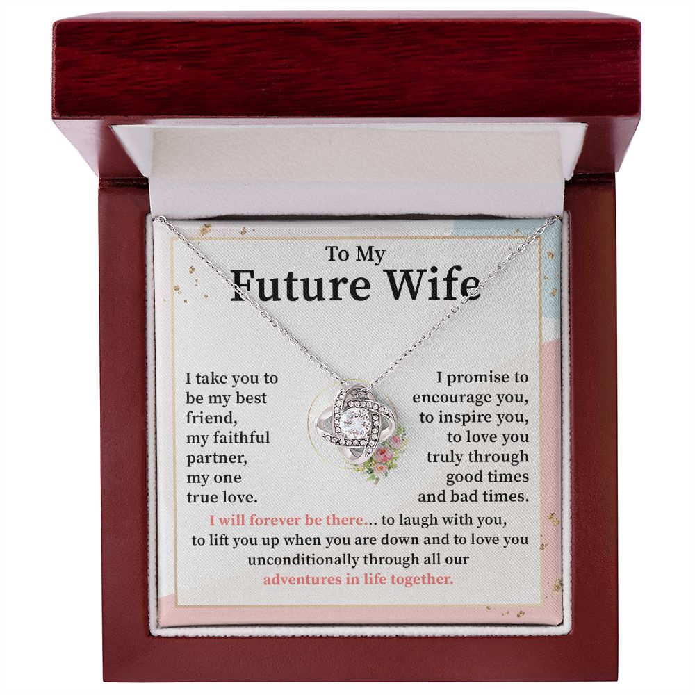 To My Future Wife I Will Forever Be There To Laugh With you Adventures In Life Together