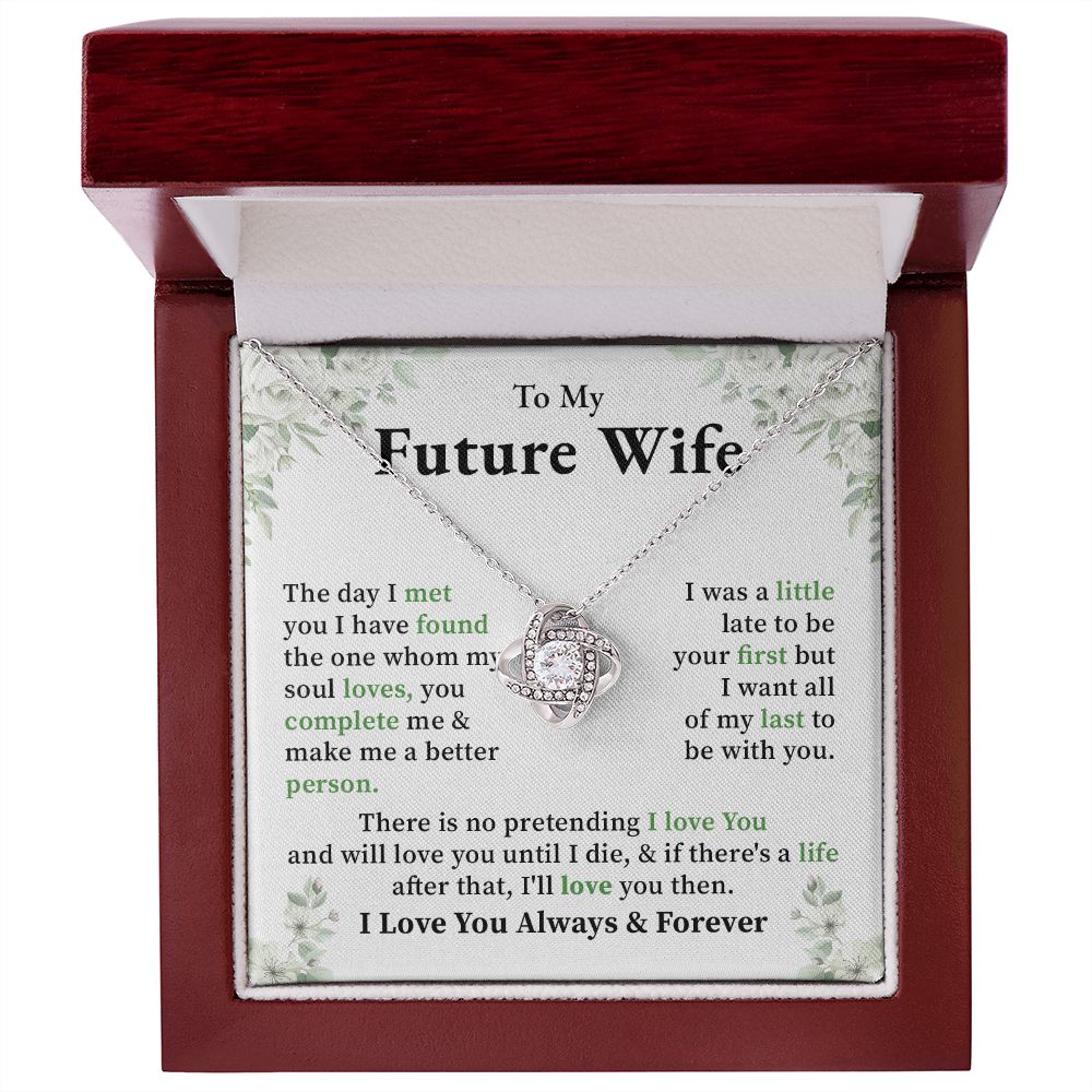 To My Future Wife I love You Always & Forever