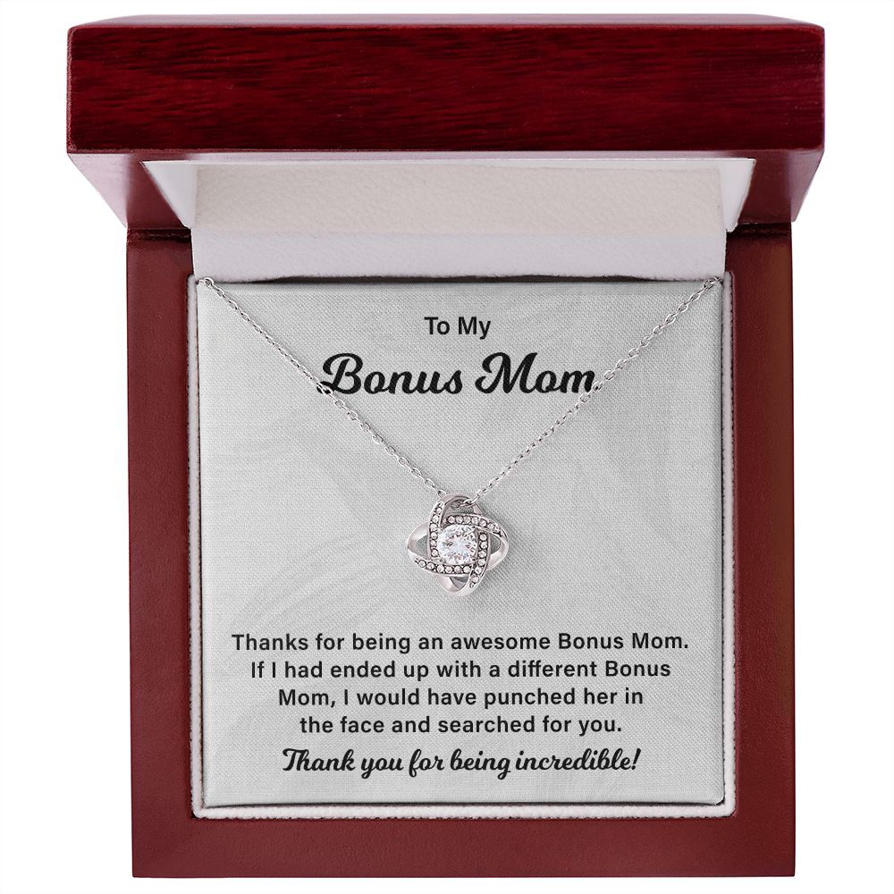 To My Bonus Mom I Would Have Punched Her In The Face And Searched For You