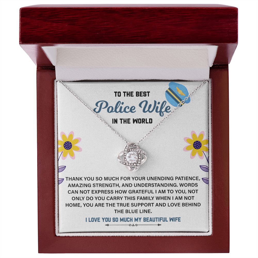 To The Best Police Wife In The World You Are The Support And Love Behind The Blue Line, I Love You So Much